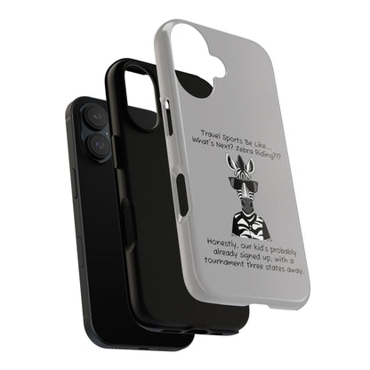 What's Next? Zebra Riding Travel Sports -  Light Grey Tough Case