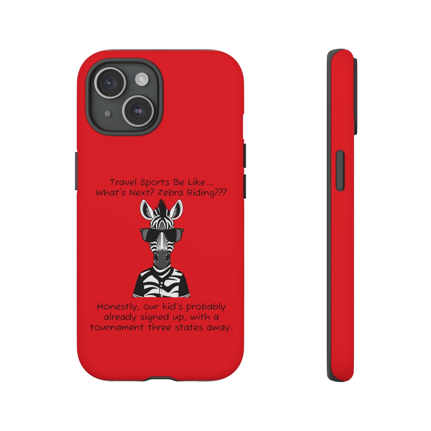 What's Next? Zebra Riding Travel Sports (Red) - Tough Case