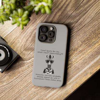 What's Next? Zebra Riding Travel Sports -  Light Grey Tough Case