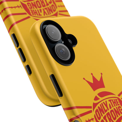 Only the Strong Make it to Sunday (yellow) - Tough Case