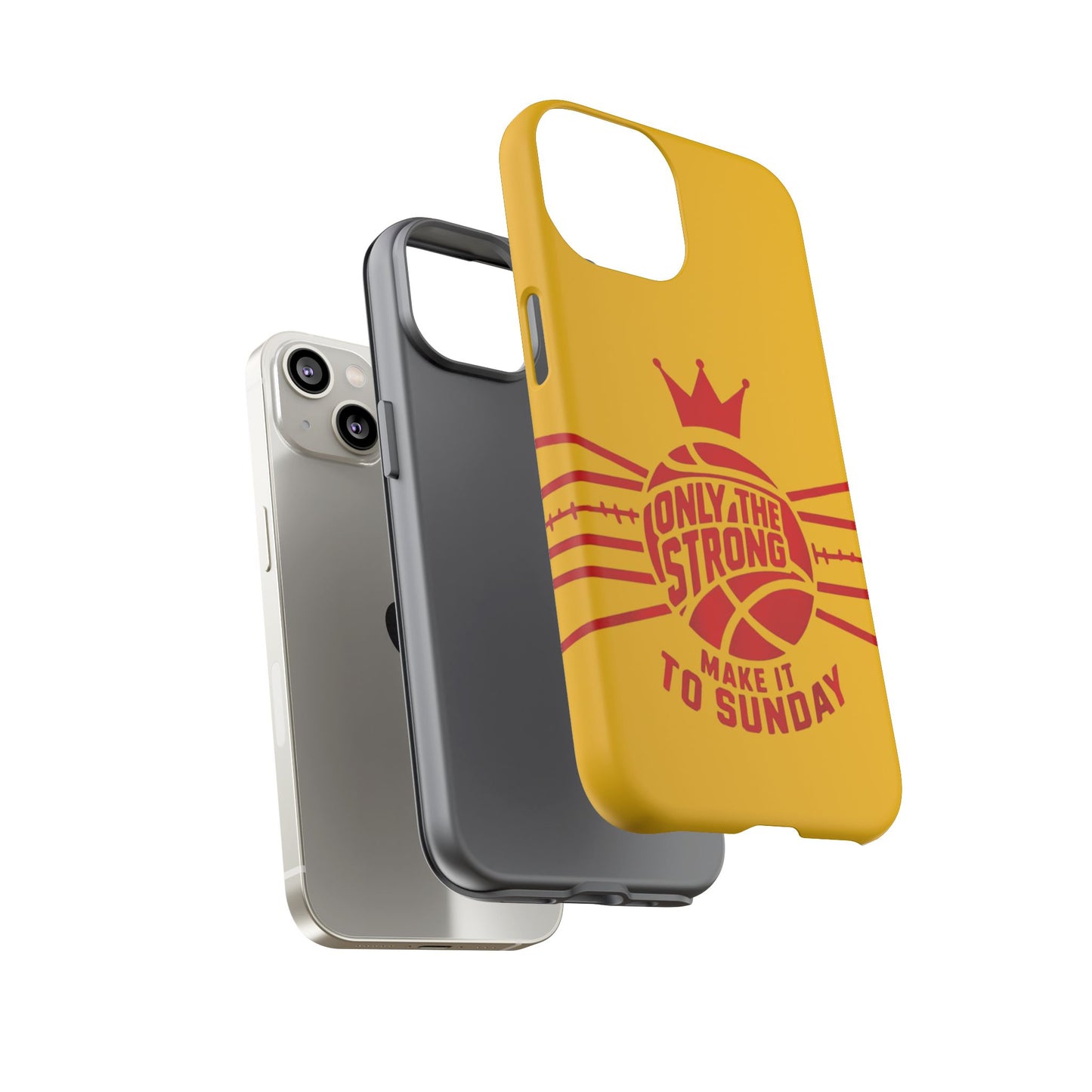 Only the Strong Make it to Sunday (yellow) - Tough Case