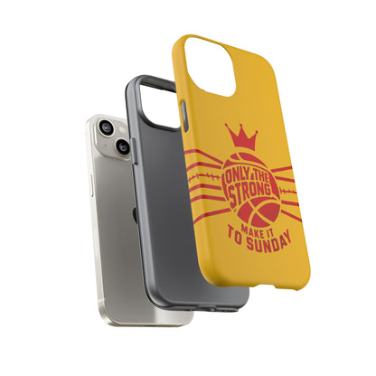 Only the Strong Make it to Sunday (yellow) - Tough Case