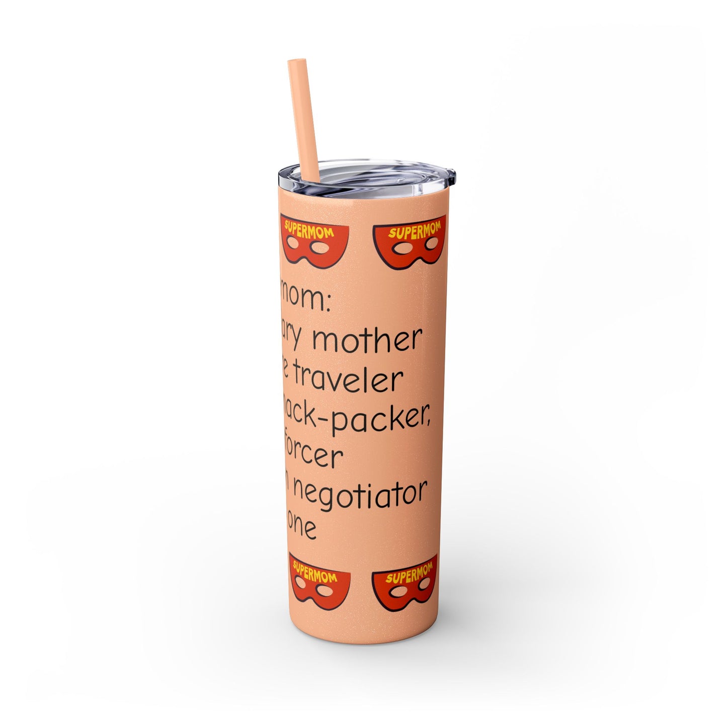 Super Mom - 20oz Skinny Tumbler with Straw