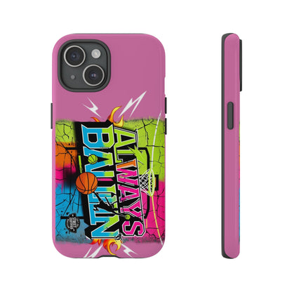 Always Ballin' (light pink) - Tough Case