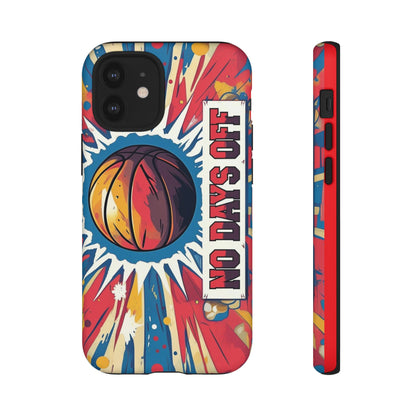 No Days Off Basketball V2 - Tough Case