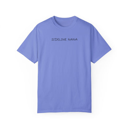 Sideline Nana - Comfy Tee