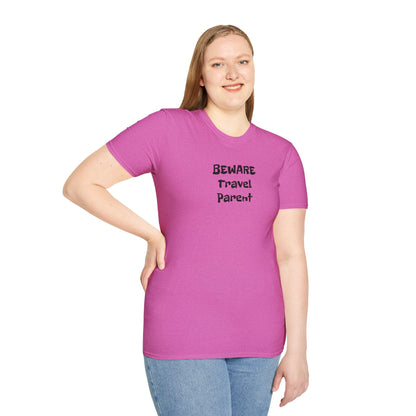 Beware Travel Parent  - Sideline Softstyle Tee