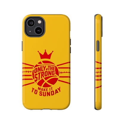 Only the Strong Make it to Sunday (yellow) - Tough Case