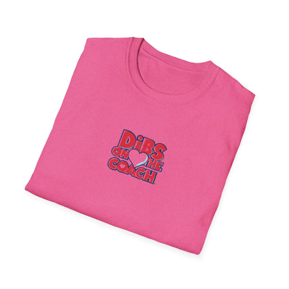 Dibs on Coach - Softstyle Tee