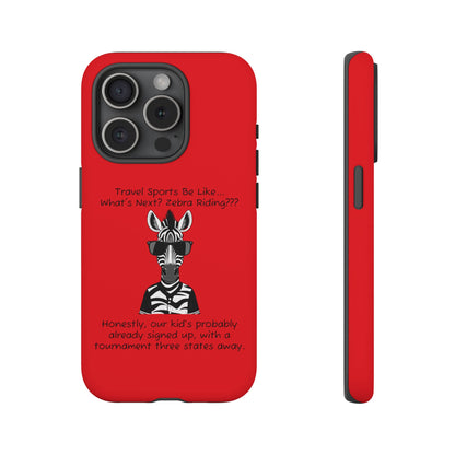 What's Next? Zebra Riding Travel Sports (Red) - Tough Case
