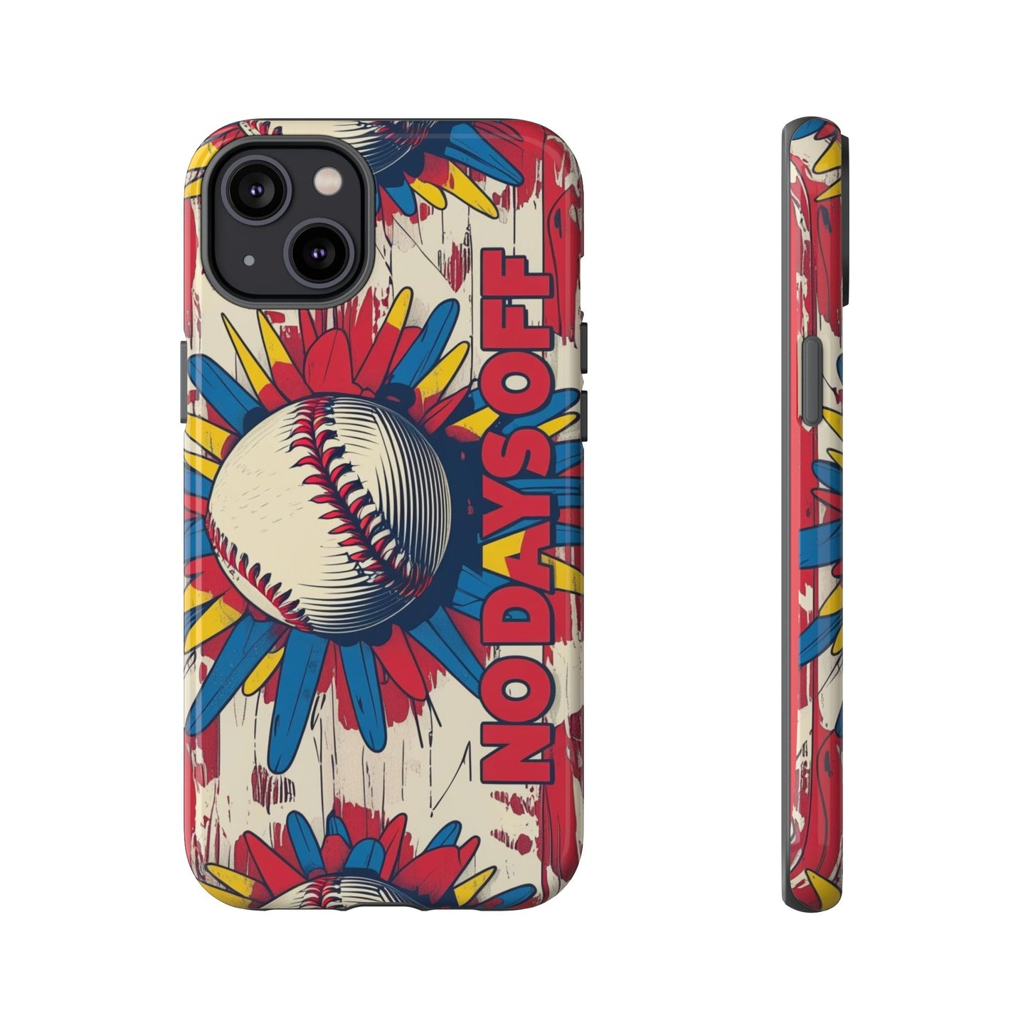 No Days Off Baseball V2- Tough Case