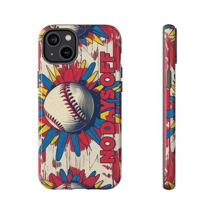 No Days Off Baseball V2- Tough Case