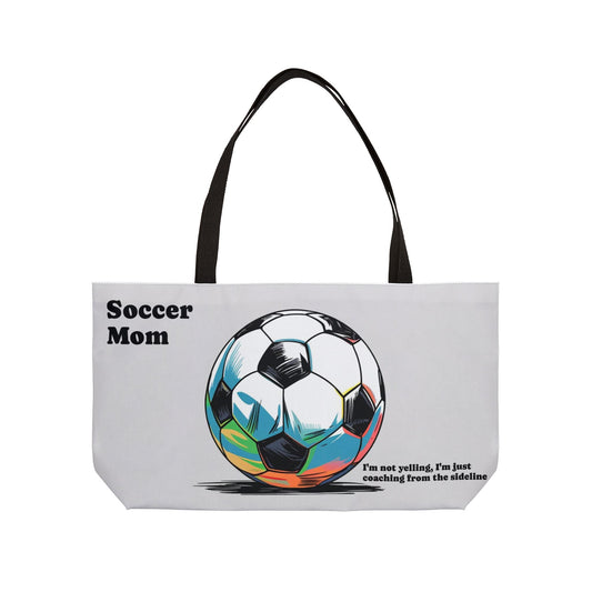 Soccer Mom - I'm Not Yelling, I'm Sideline Coaching" | Funny Soccer Tote Bag