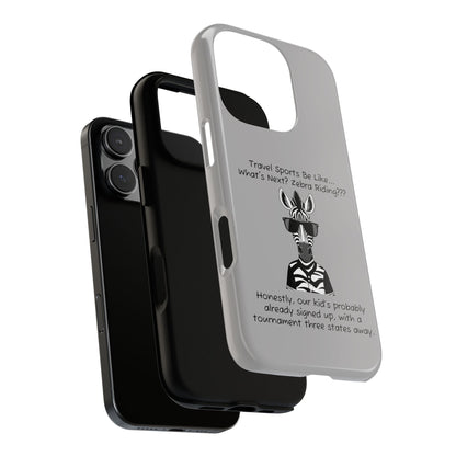 What's Next? Zebra Riding Travel Sports -  Light Grey Tough Case