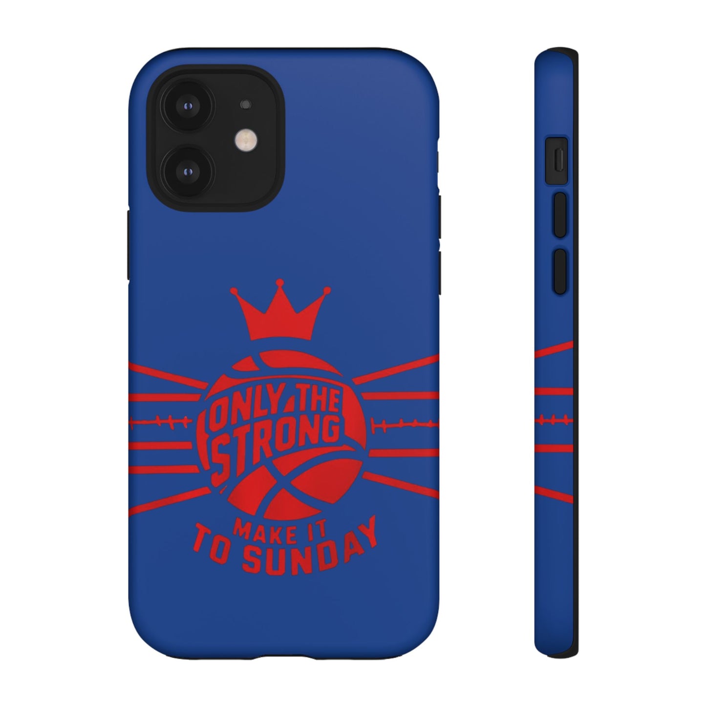 Only the Strong Make it to Sunday (dark blue) - Tough Case