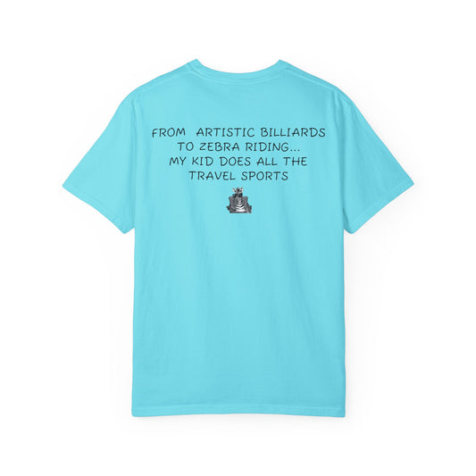 My Kid Does All The Sports - Comfy Tee