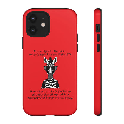 What's Next? Zebra Riding Travel Sports (Red) - Tough Case