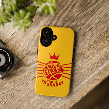 Only the Strong Make it to Sunday (yellow) - Tough Case