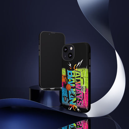 Always Ballin' (black) - Tough Case