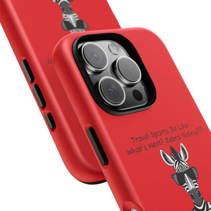 What's Next? Zebra Riding Travel Sports (Red) - Tough Case