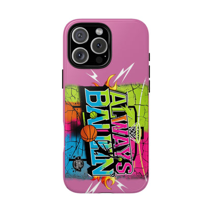 Always Ballin' (light pink) - Tough Case
