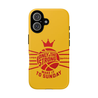 Only the Strong Make it to Sunday (yellow) - Tough Case
