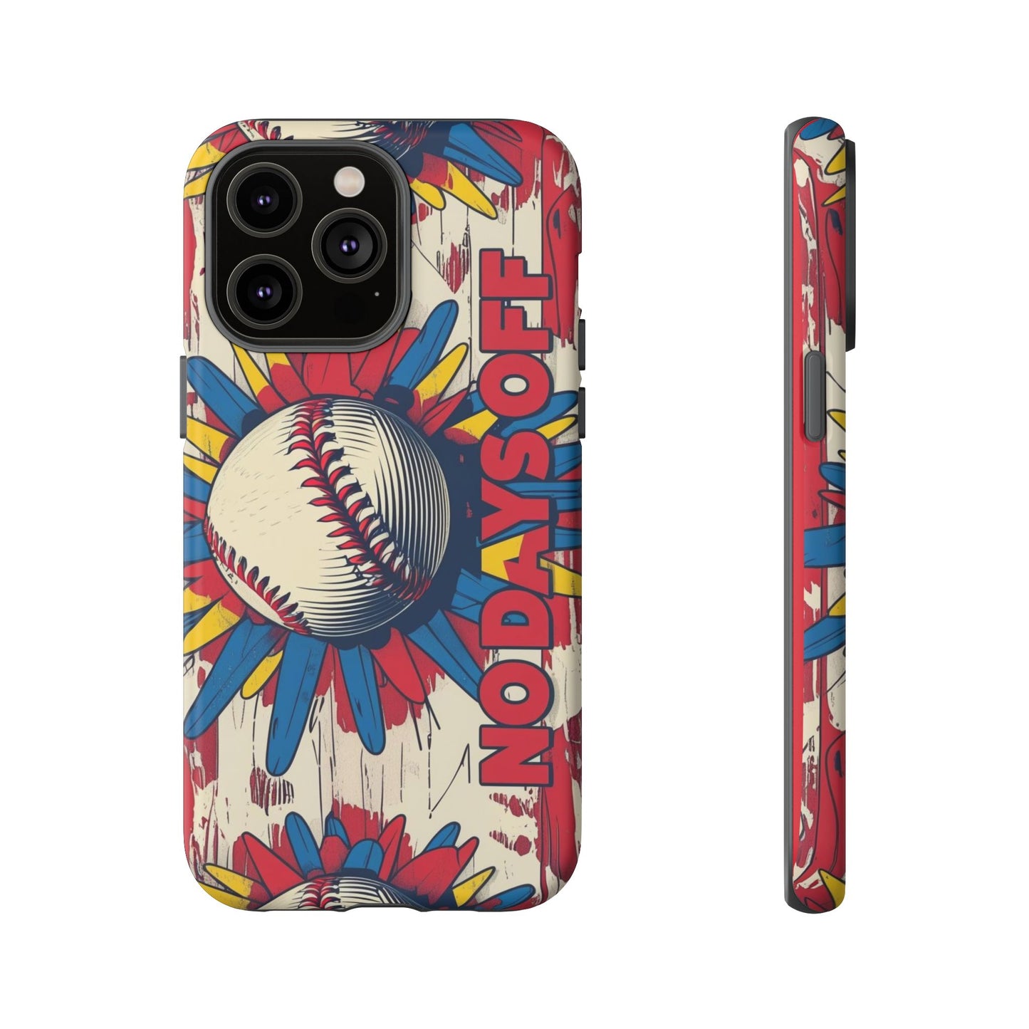 No Days Off Baseball V2- Tough Case