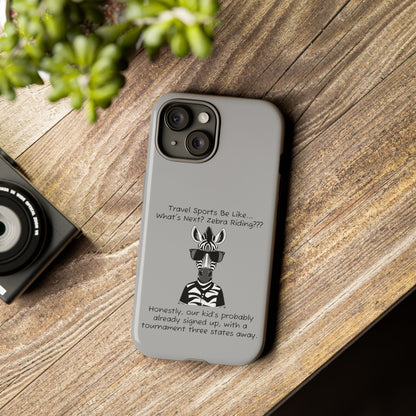 What's Next? Zebra Riding Travel Sports -  Light Grey Tough Case