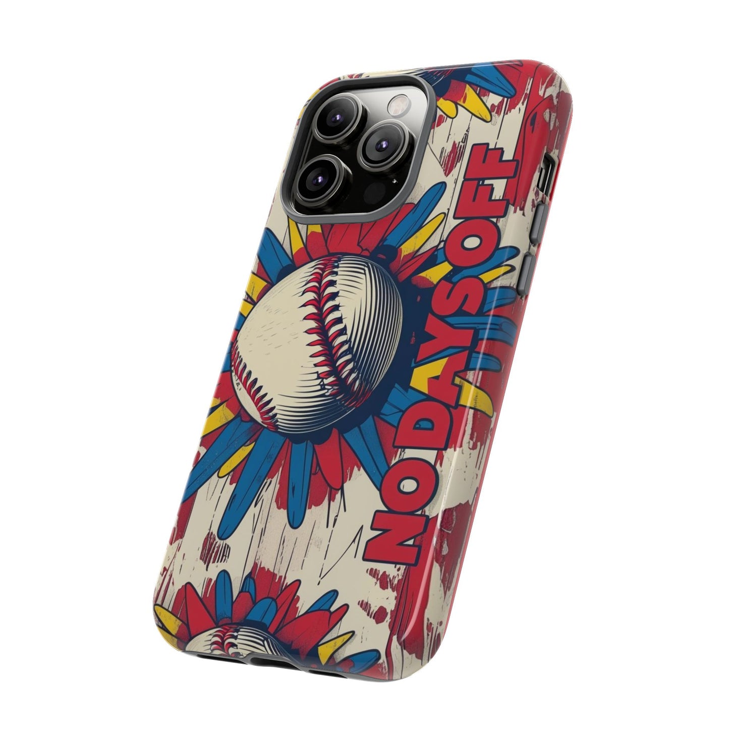 No Days Off Baseball V2- Tough Case