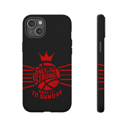 Only the Strong Make it to Sunday (black) - Tough Case