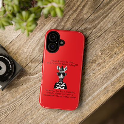 What's Next? Zebra Riding Travel Sports (Red) - Tough Case