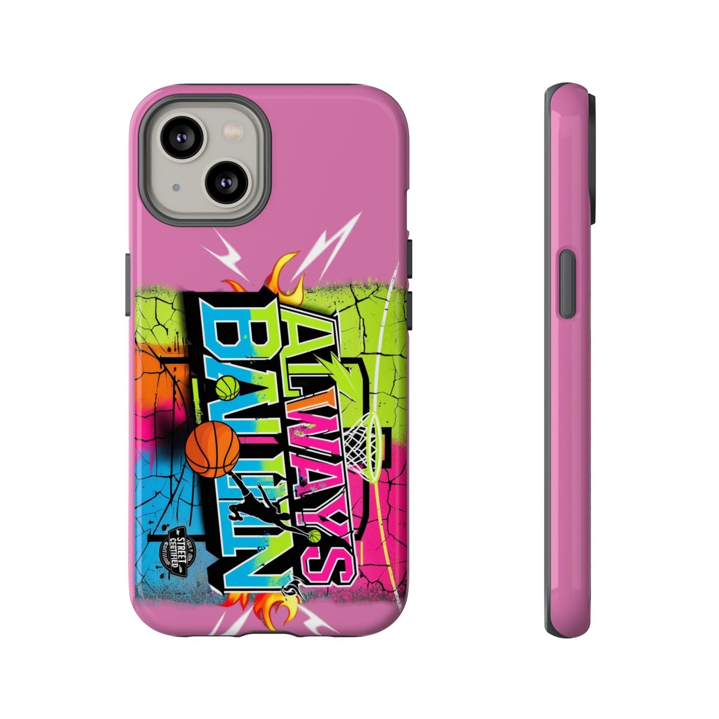 Always Ballin' (light pink) - Tough Case