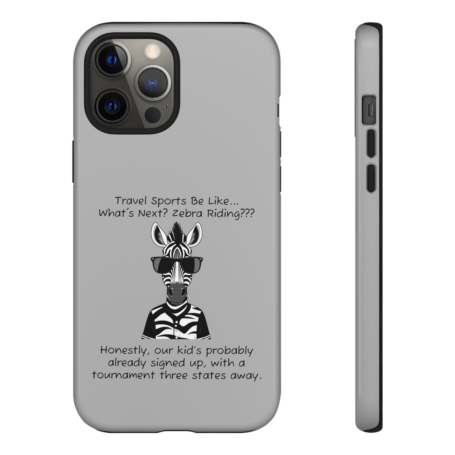 What's Next? Zebra Riding Travel Sports -  Light Grey Tough Case