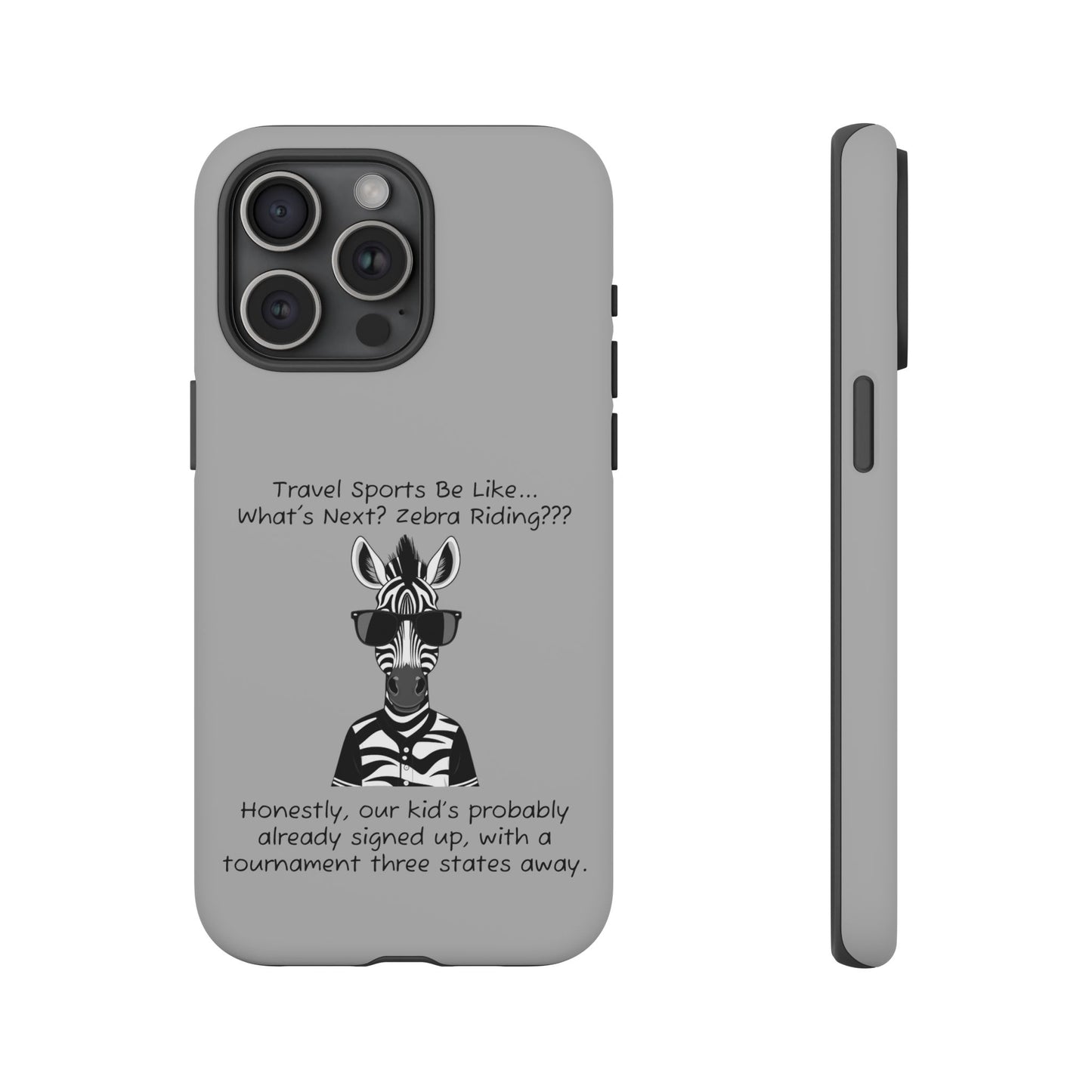 What's Next? Zebra Riding Travel Sports -  Light Grey Tough Case