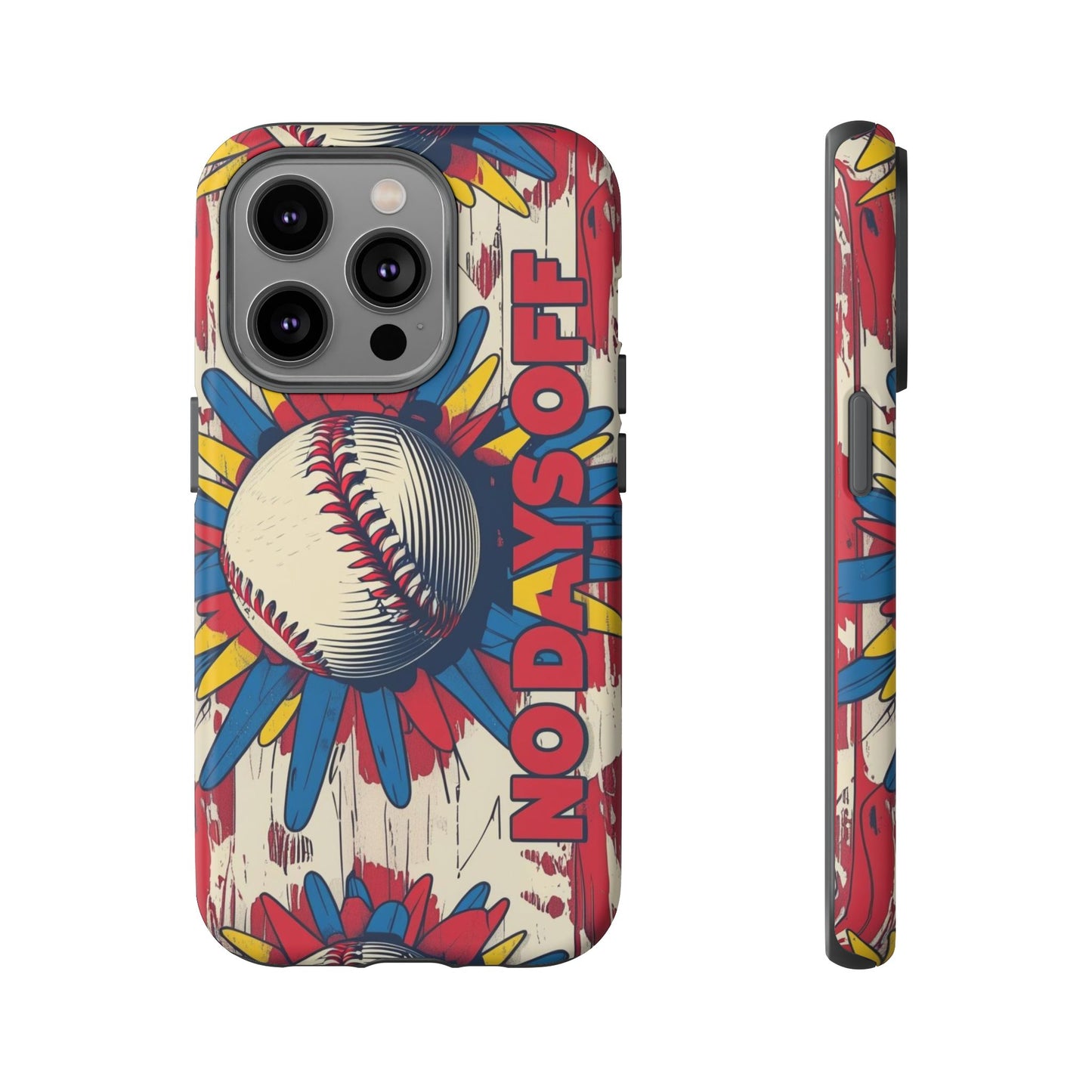 No Days Off Baseball V2- Tough Case