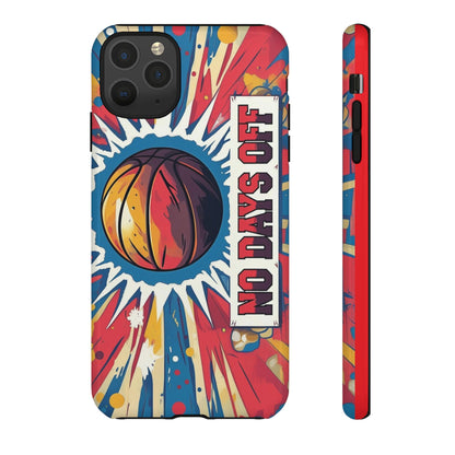 No Days Off Basketball V2 - Tough Case