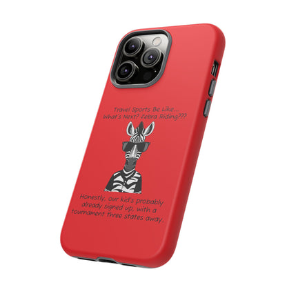 What's Next? Zebra Riding Travel Sports (Red) - Tough Case