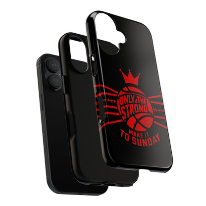 Only the Strong Make it to Sunday (black) - Tough Case