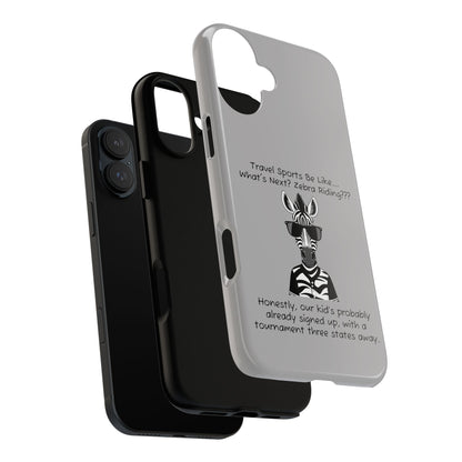 What's Next? Zebra Riding Travel Sports -  Light Grey Tough Case