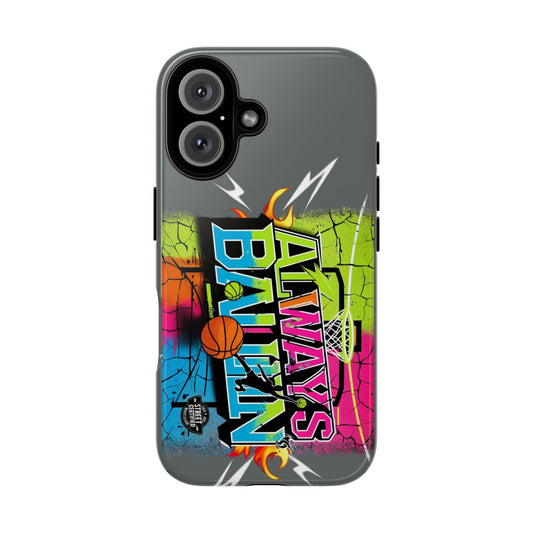 Always Ballin' (dark grey) - Tough Case