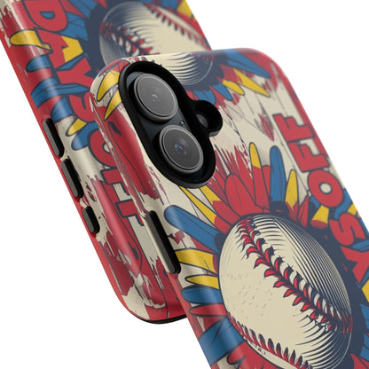 No Days Off Baseball V2- Tough Case