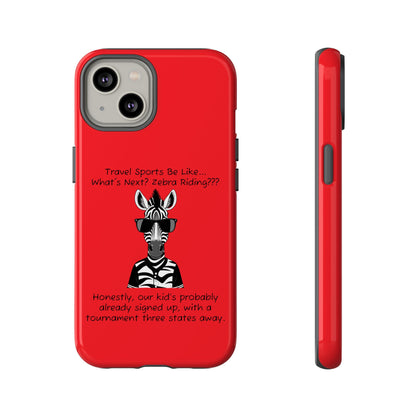 What's Next? Zebra Riding Travel Sports (Red) - Tough Case