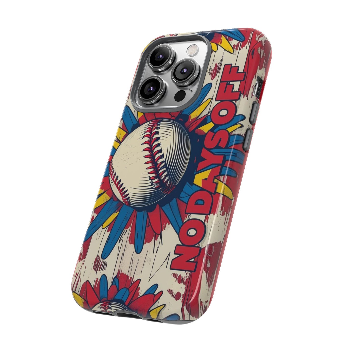 No Days Off Baseball V2- Tough Case